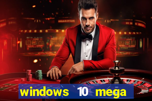 windows 10 mega lite download